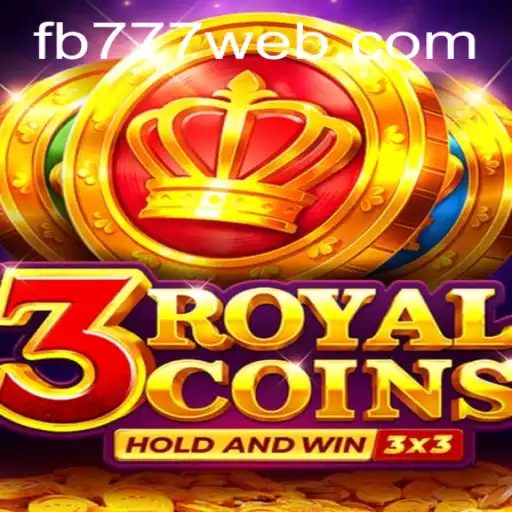 Exploring the Thrilling World of 3royalcoins on FB777.COM