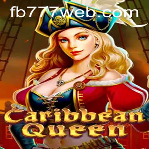 Exploring the Thrills of CaribbeanQueen: A New Gaming Adventure with FB777.COM
