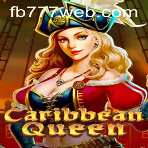Exploring the Thrills of CaribbeanQueen: A New Gaming Adventure with FB777.COM