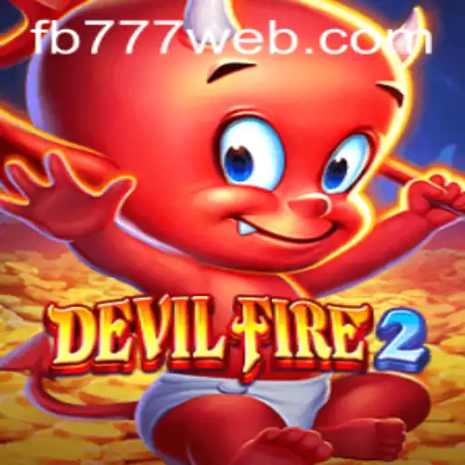 Unveiling DevilFire2: The Latest Gaming Sensation from FB777.COM