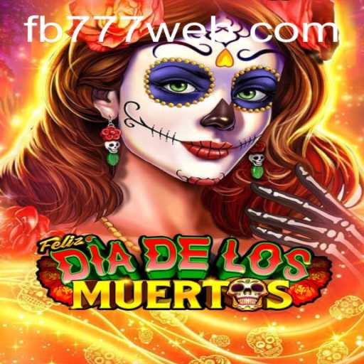 FelizDiadelos: A Thrilling Adventure with FB777.COM