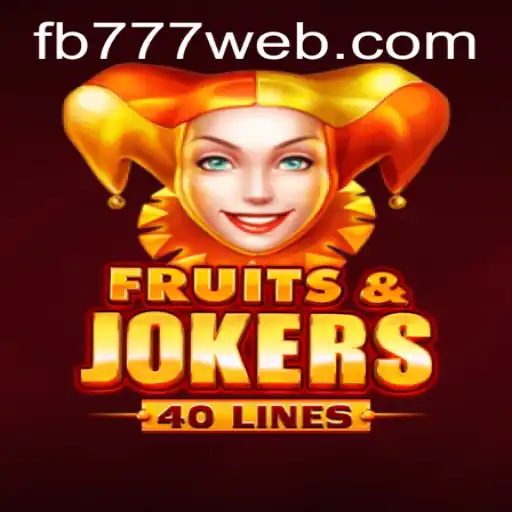 Immerse Yourself in the Thrill of FruitsAndJokers40 with FB777.COM