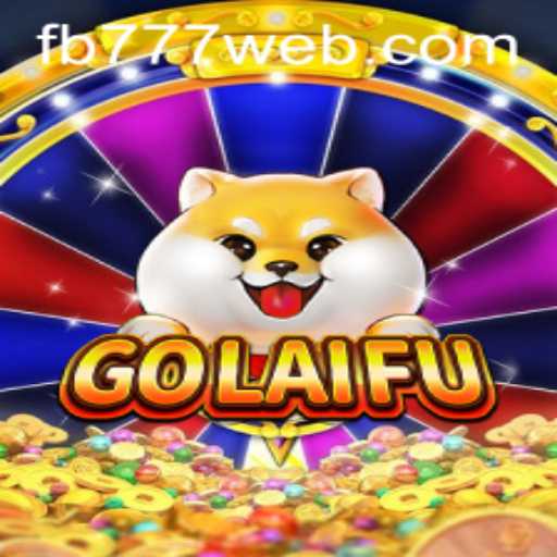 Exploring the Thrills of GoLaiFu: A New Era of Gaming with FB777.COM