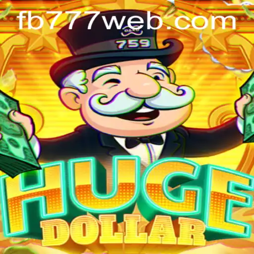 Exploring the Exciting World of HugeDollar: A Game Powered by FB777.COM
