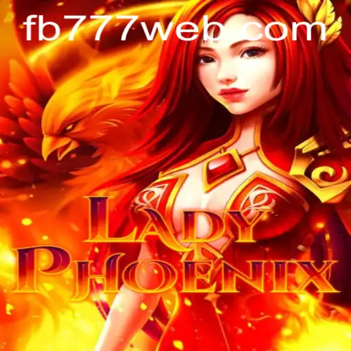 Discovering LadyPhoenix: A Mythical Adventure with FB777.COM