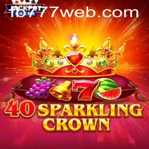 40SparklingCrown: A Dazzling Experience in Modern Gaming