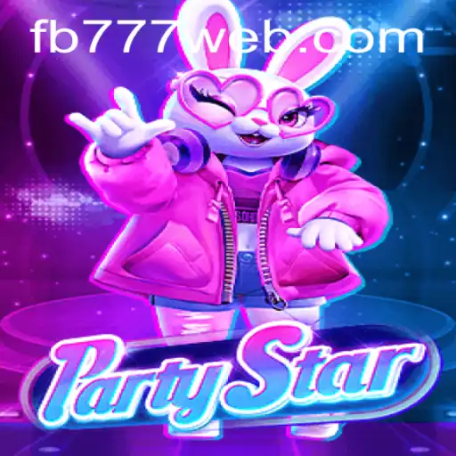 PartyStar: An Exciting New Game Experience with FB777.COM