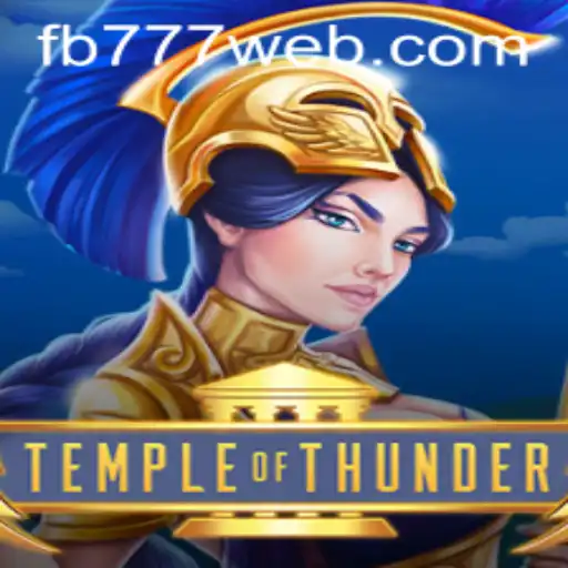 Discover TempleofThunder: An Epic Gaming Experience with FB777.COM