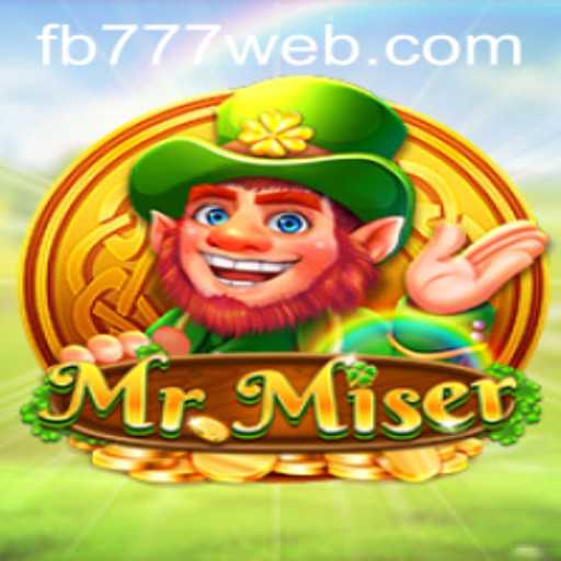 MrMiser: Unveiling the Thrilling World of FB777.COM's Latest Gaming Sensation