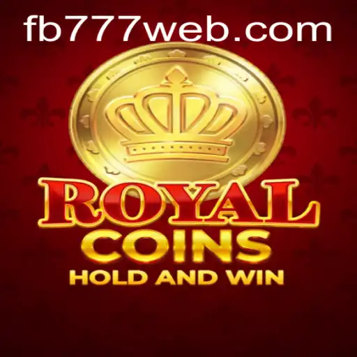 Discovering RoyalCoins: A Thrilling Adventure with FB777.COM