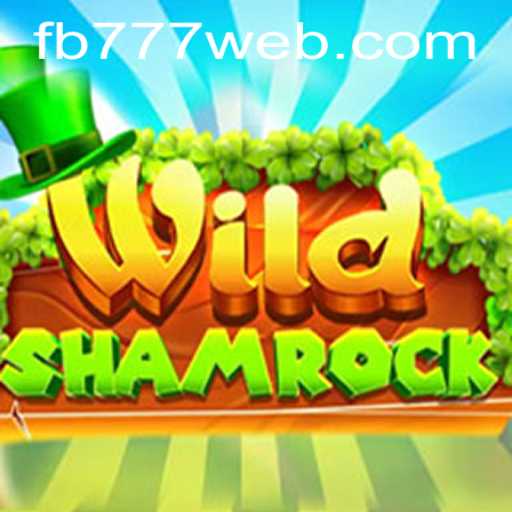 Exploring the Exciting World of WildShamrock at FB777.COM