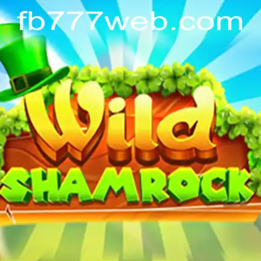 Exploring the Exciting World of WildShamrock at FB777.COM